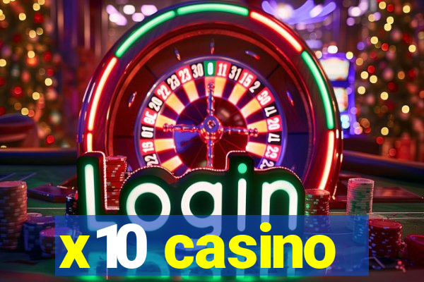 x10 casino